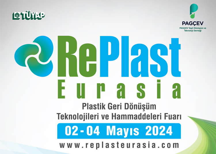 RePlast Eurasia 2024 Fuarı Kayıtları Devam Ediyor